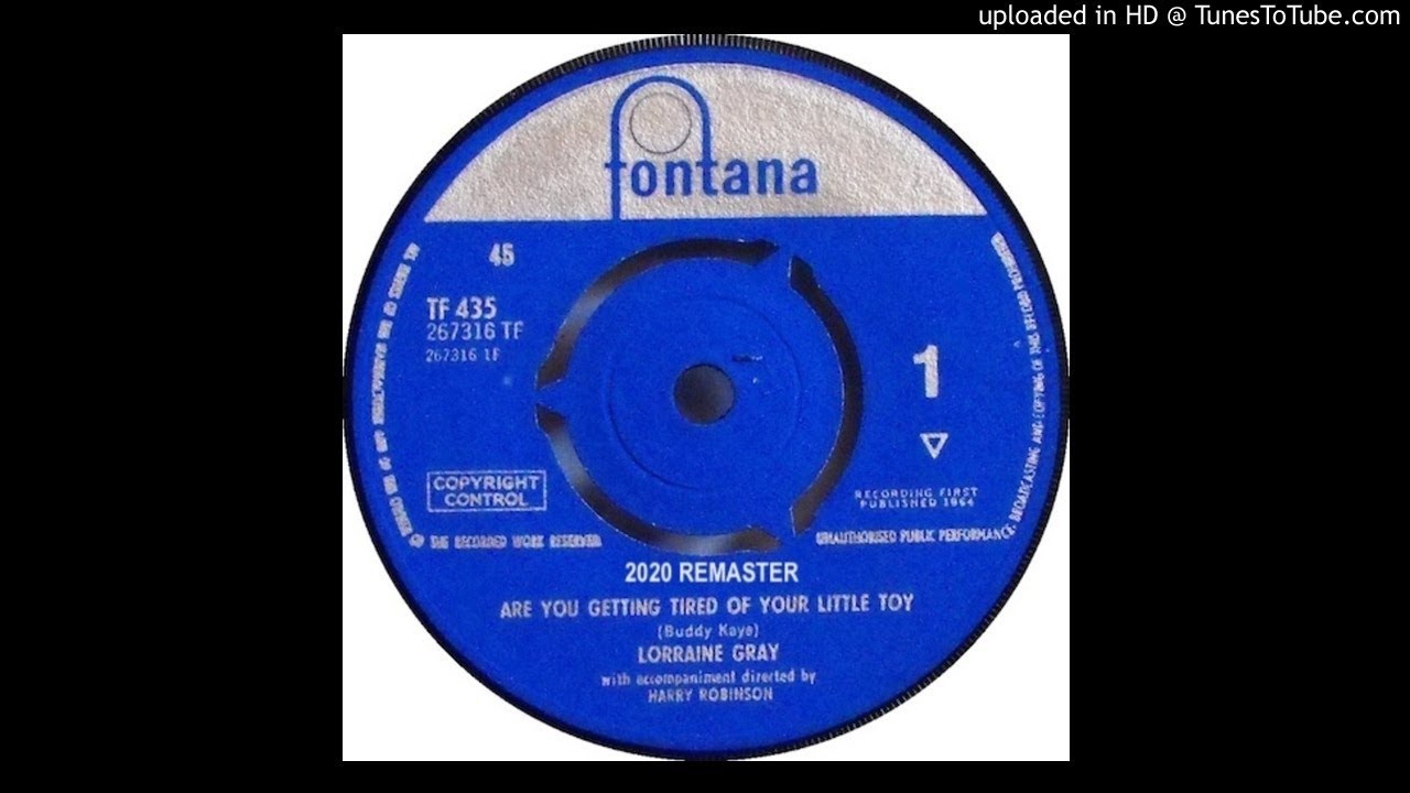 Lorraine Gray (1964) &mdash; Are You Getting Tired Of Your Little Toy [2020 Remaster]