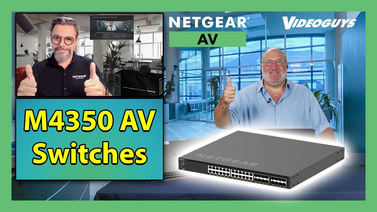 NETGEAR M4350 AV Switches - Revolutionizing Pro AV Networking
