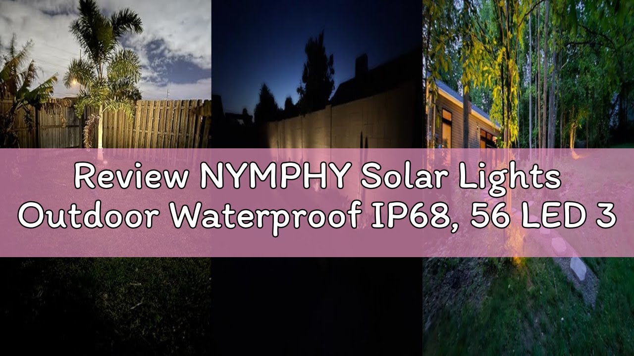Review NYMPHY Solar Lights Outdoor Waterproof IP68, 56 LED 3 Lighting Modes Solar Powered Garden Yar