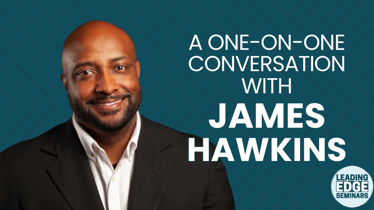 One-on-One Conversation with James Hawkins