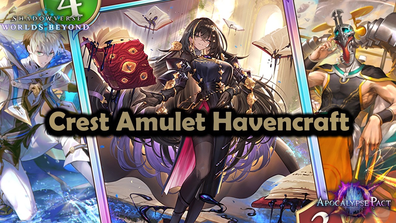 Shadowverse World's Beyond - Crest Amulet Havencraft | Apocalypse Pact #shadowverseworldsbeyond