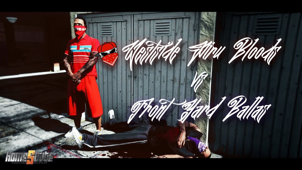 [Homestate] Westside Piru vs Front Yard Ballas | Part 1