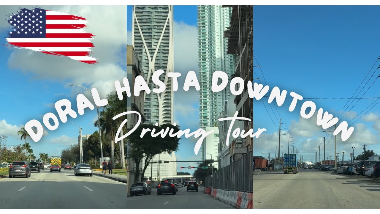 🚘Driving Tour Miami: De El Doral al Downtown por Vías Alternativas | Relájate y Descubre 🏙️