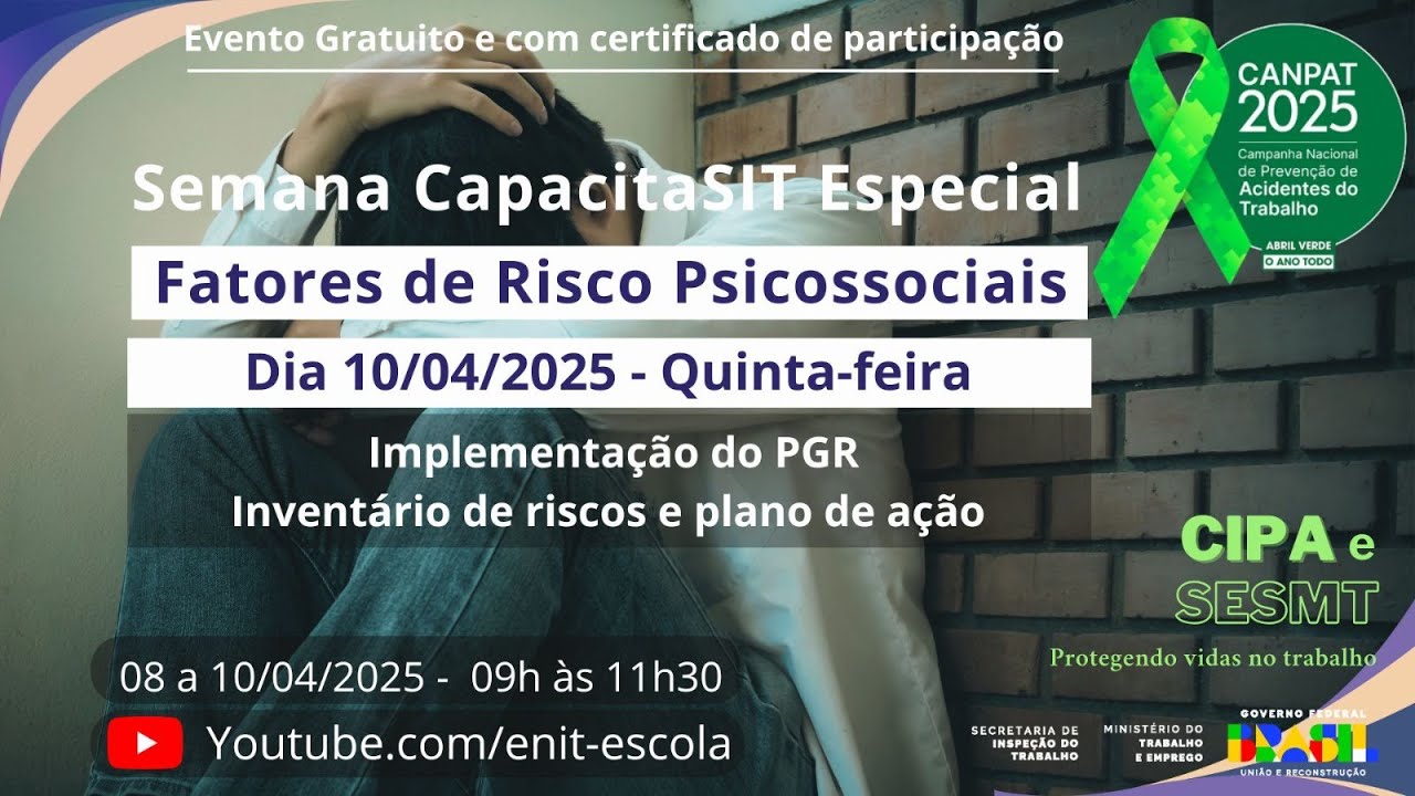 Semana CapacitaSIT - Fatores de Risco Psicossociais - 10/04/2025 9h - Canpat 2025