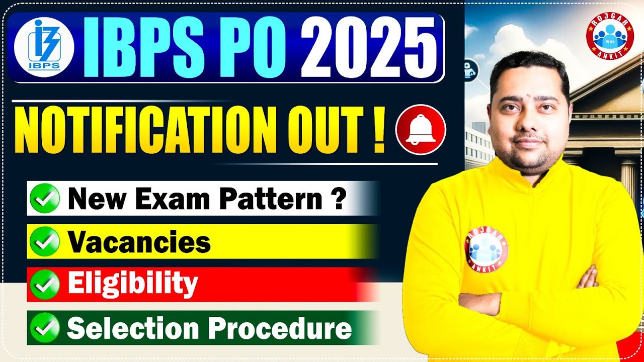 IBPS PO Notification 2025 | IBPS PO New Exam Pattern, Selection Process etc | Shobhit Sir