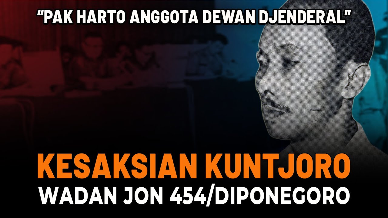 KESAKSIAN KUNTJORO: “Pak Harto Anggota Dewan Djenderal …”