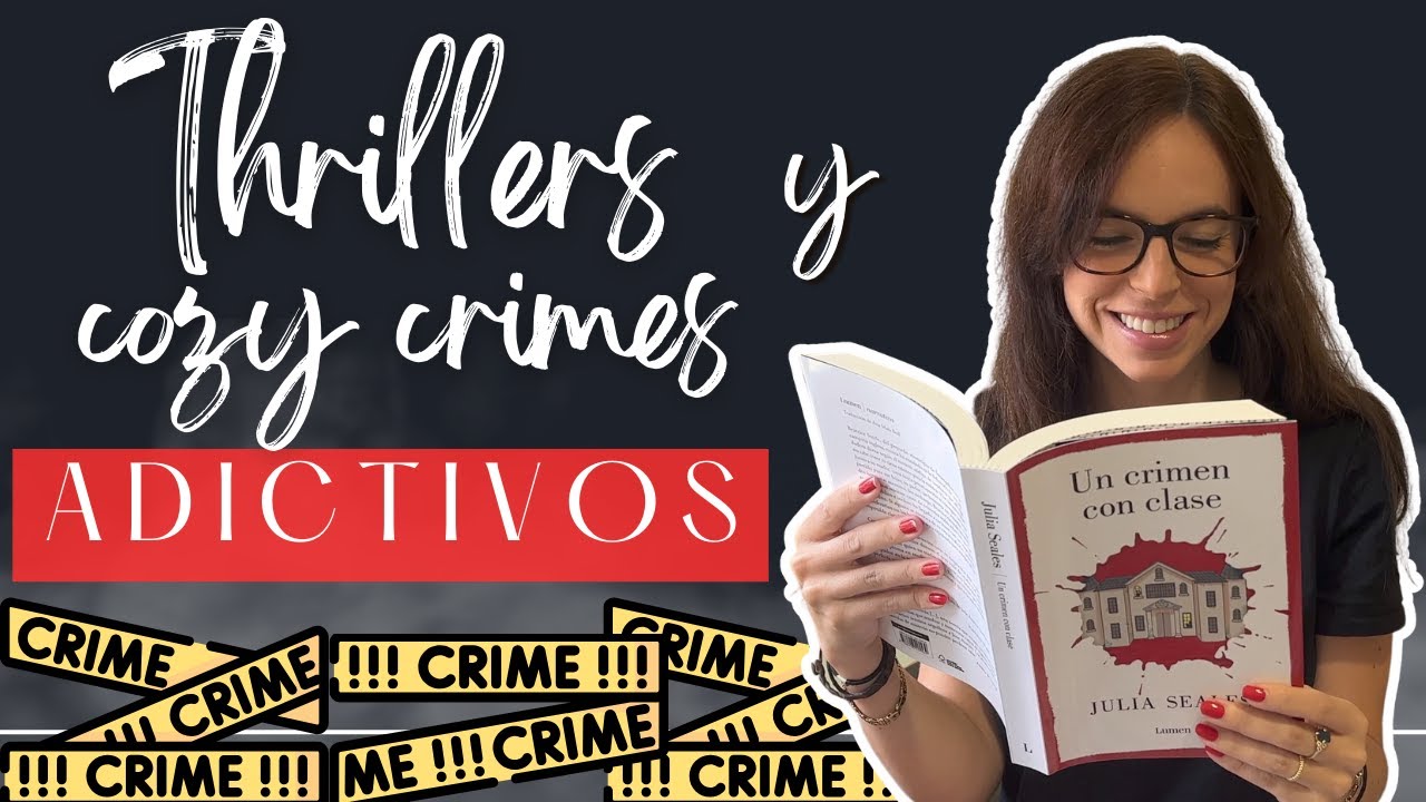 📚 LIBROS ADICTIVOS: THRILLERS, novela negra y COZY CRIMES I Clásicos y novedades (+ un abandono 💔)