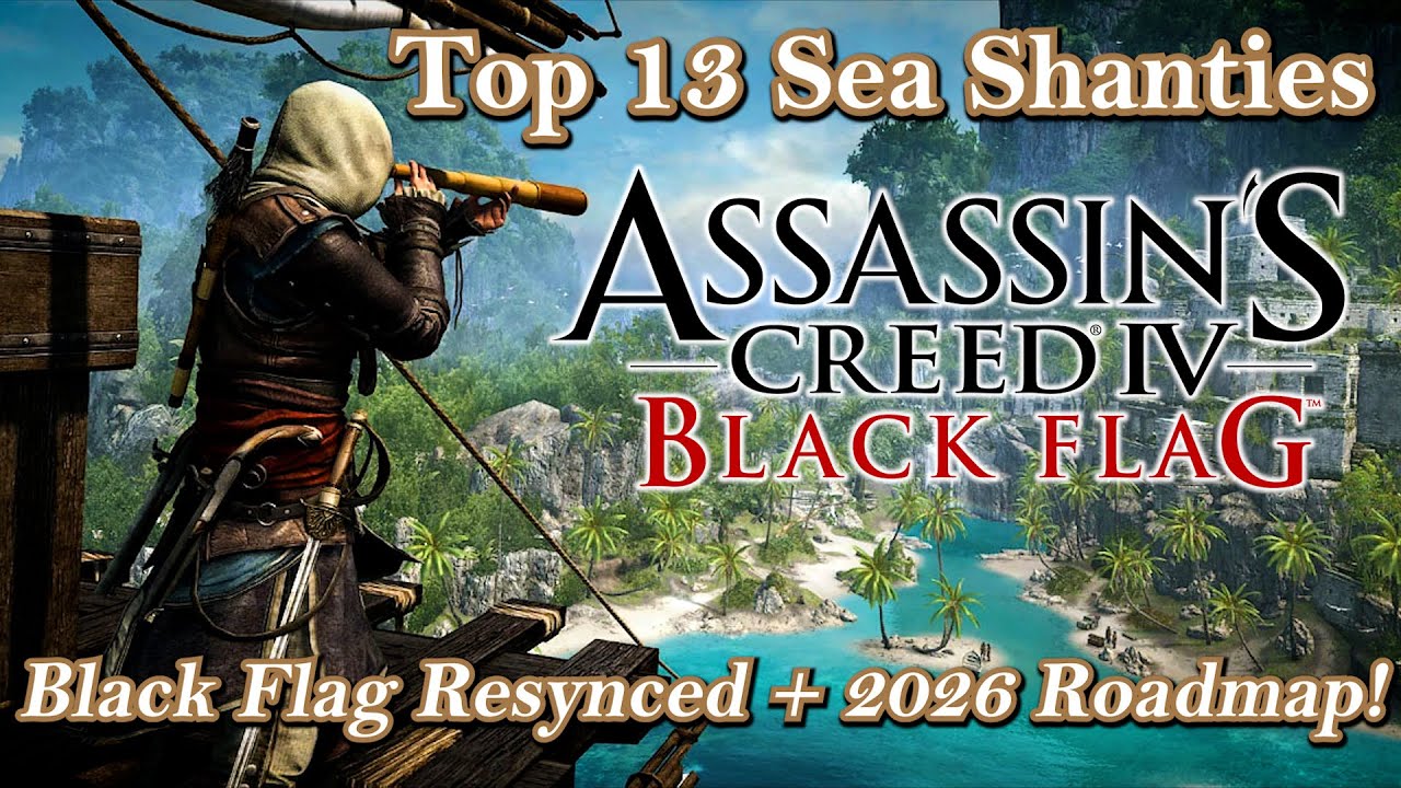 AC Black Flag's BEST Sea Shanties + 2026 Roadmap!
