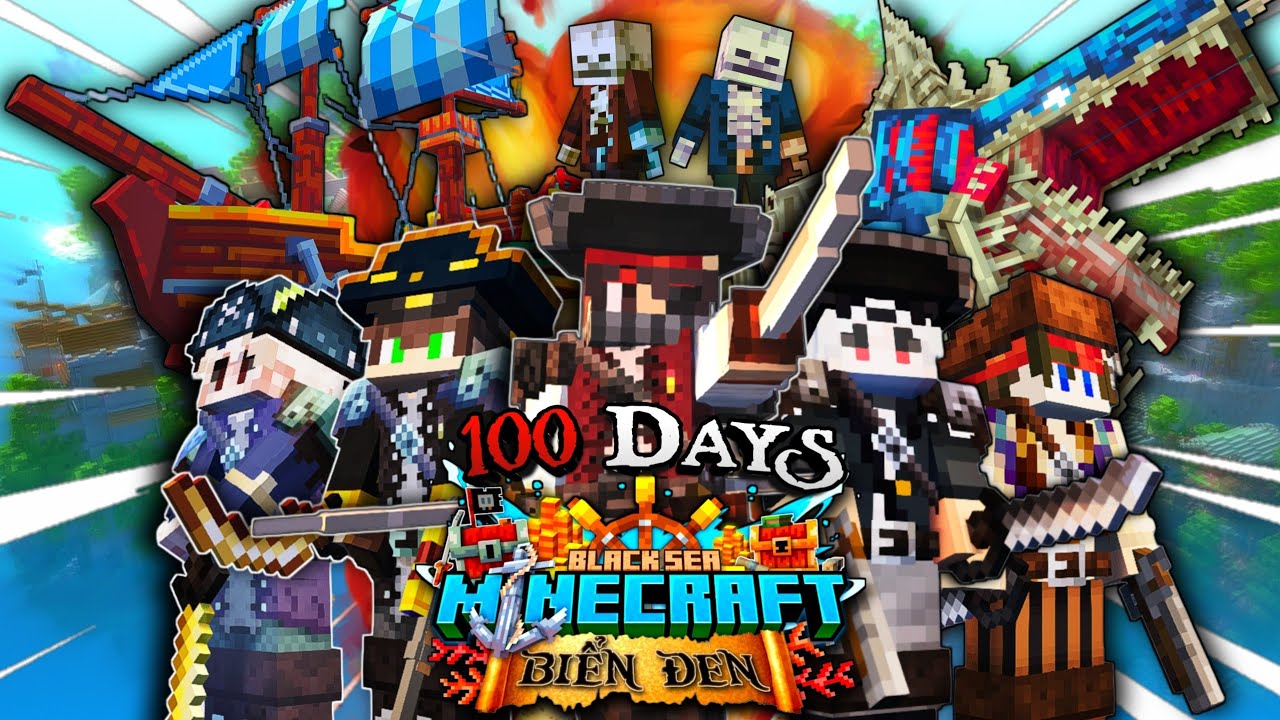 100 NGÀY TRỞ THÀNH VUA HẢI TẶC TRONG MINECRAFT BIỂN ĐEN - TIẾN VÀO ĐẠI HẢI TRÌNH!