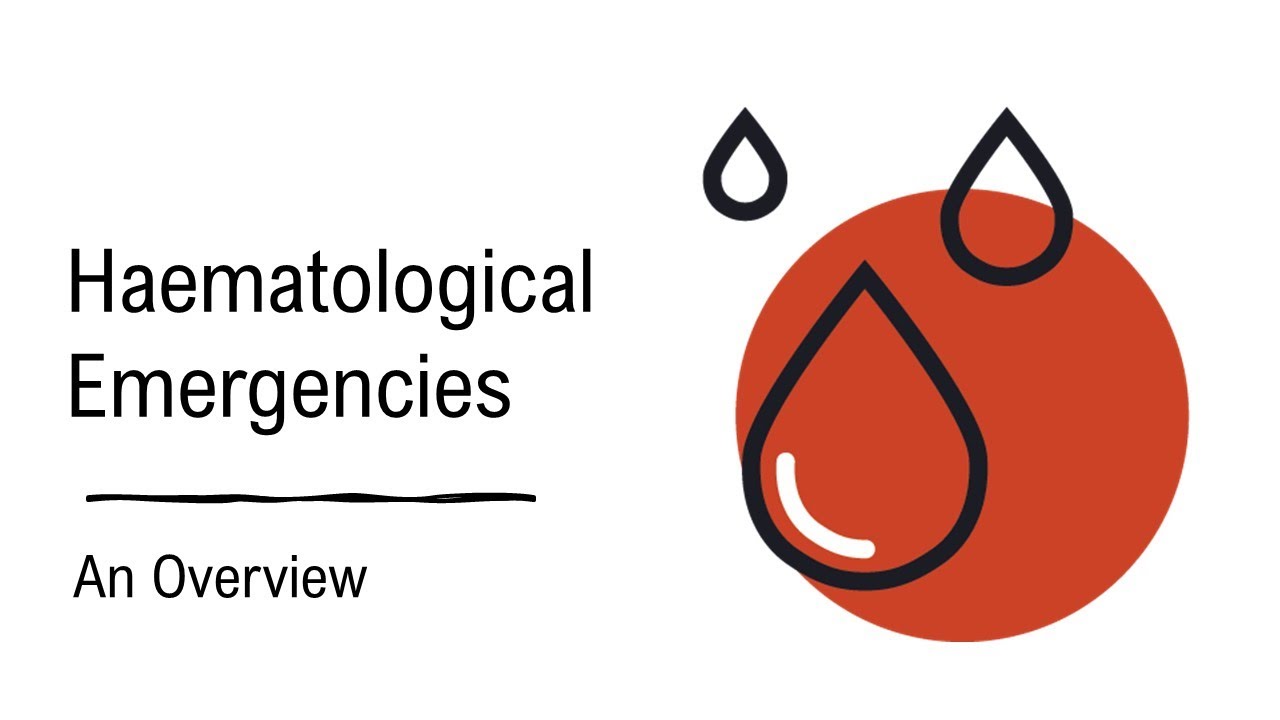 Haematological Emergencies
