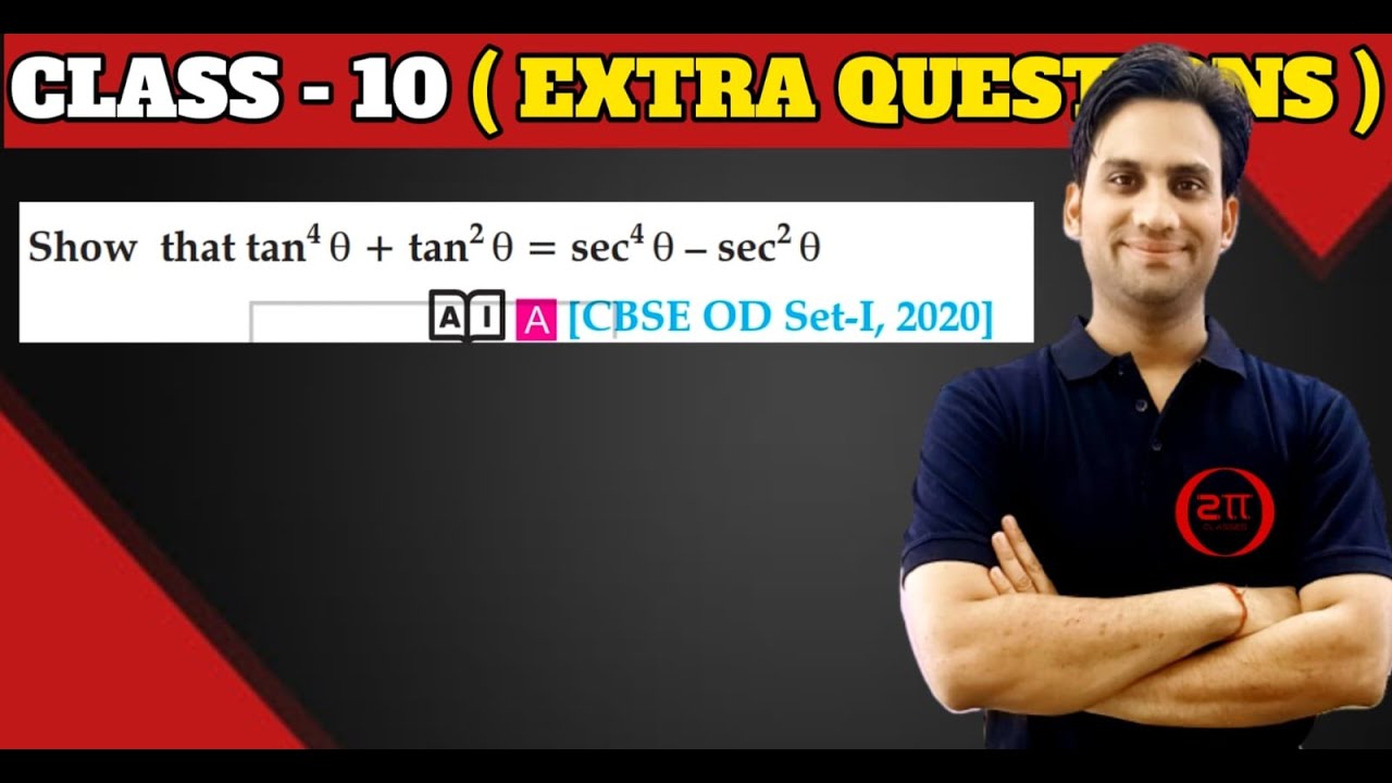 Show that tan⁴ θ + tan² θ = sec⁴ θ - sec θ².