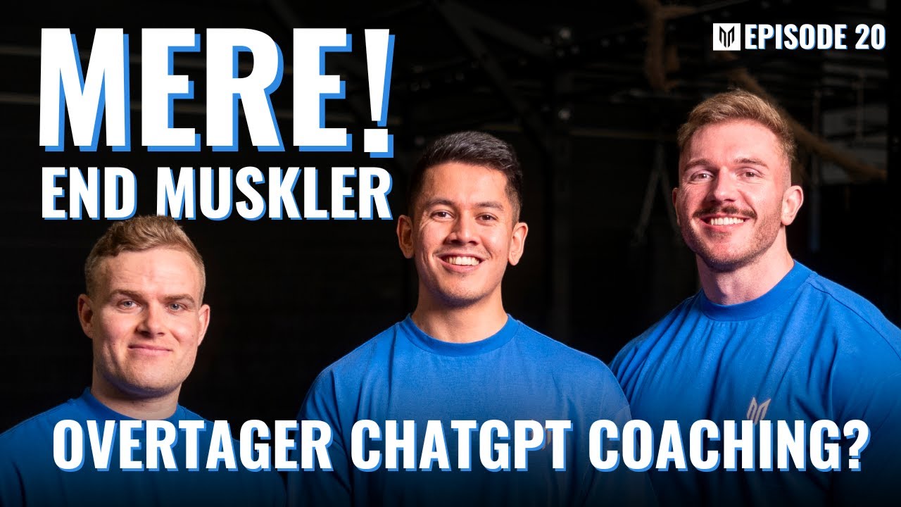 Overtager ChatGPT coaching? | Mere end muskler #20