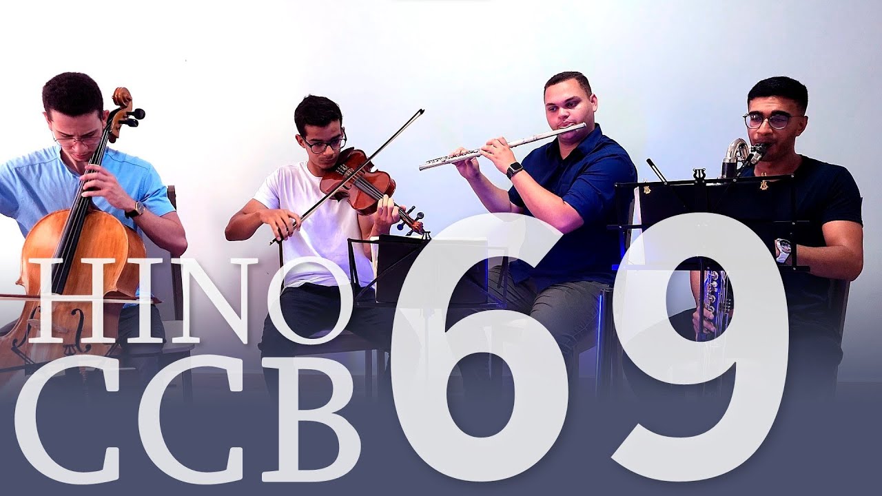 HINO 69 CCB - A família de Jesus (Cello, Violino, Flauta e Clarone)