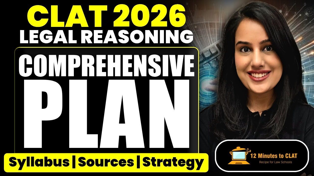 CLAT 2026: How to Prepare for Legal Reasoning I Syllabus, Strategy and Sources I Keshav Malpani