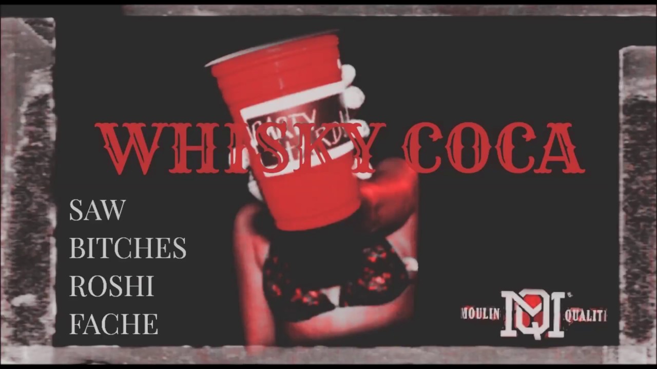 SAW x Bitches (UTC) x Roshi (UTC) x Fach&eacute; - Whisky Coca