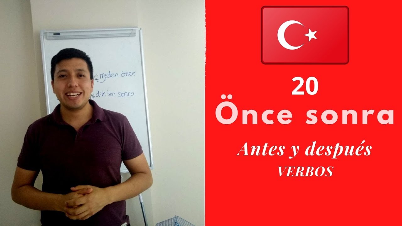 Clases de Turco ✅ Önce ve sonra ( preposiciones A1) 