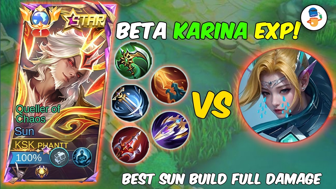 WHEN ENEMIES PICK KARINA EXP LAND - SUN TOP 1 BUILD GAMEPLAY ~ MOBILE LEGENDS