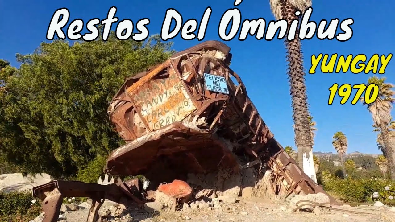 YUNGAY - La Ciudad Sepultada En Per&uacute;