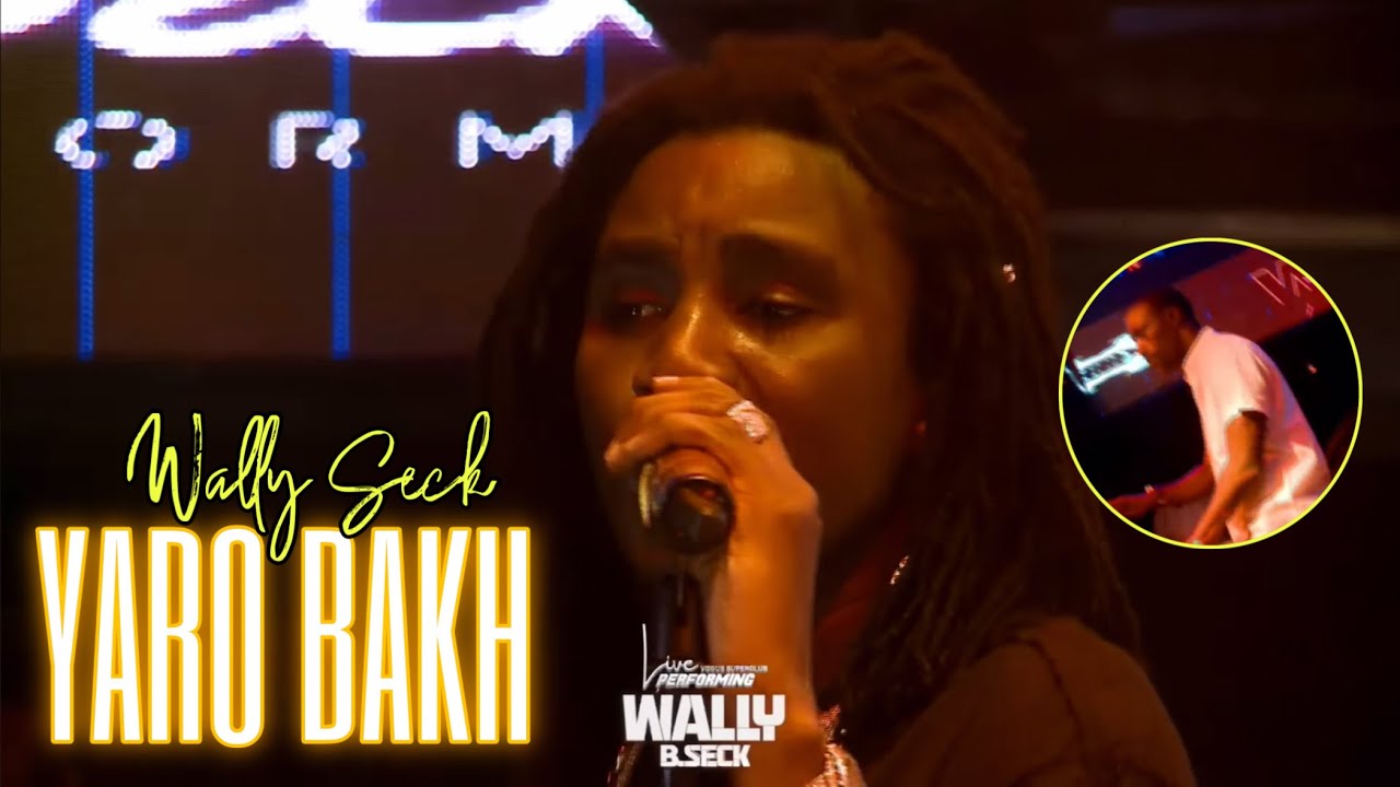 WALLY SECK - YARO BAKH (nouveaut&eacute; | Live VOGUE) #wallyseck #livesn