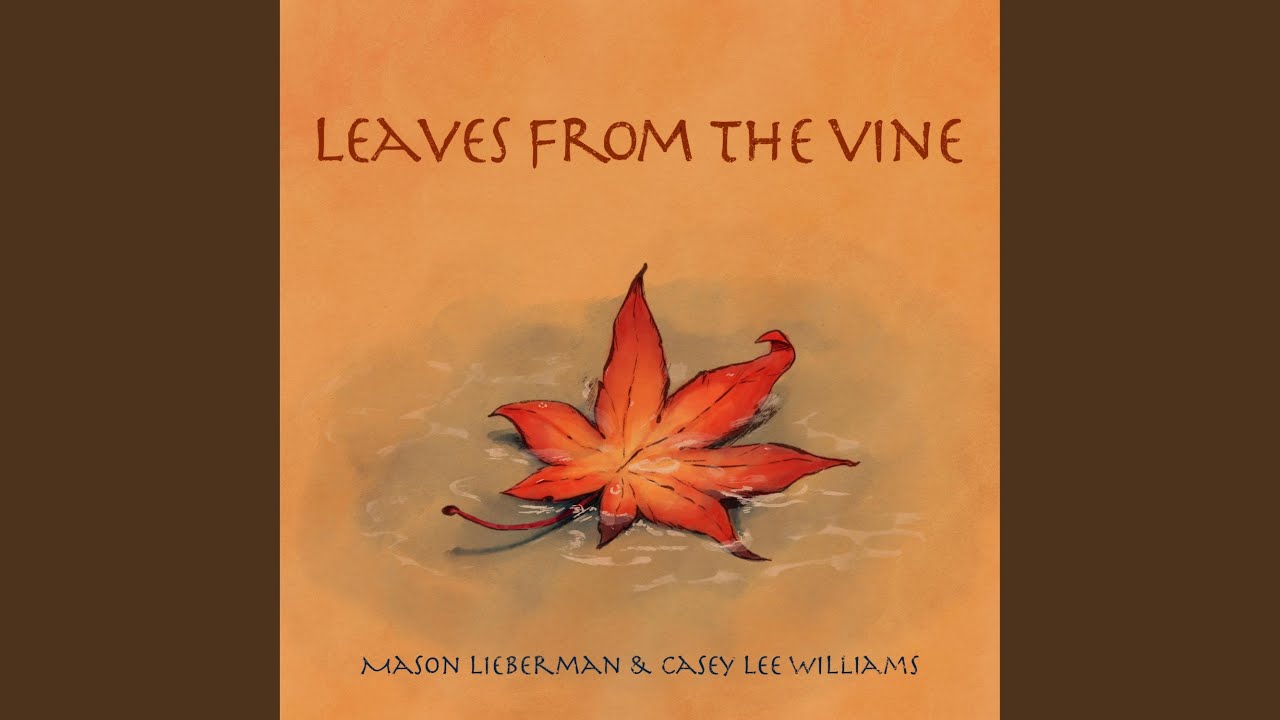 Leaves from the Vine