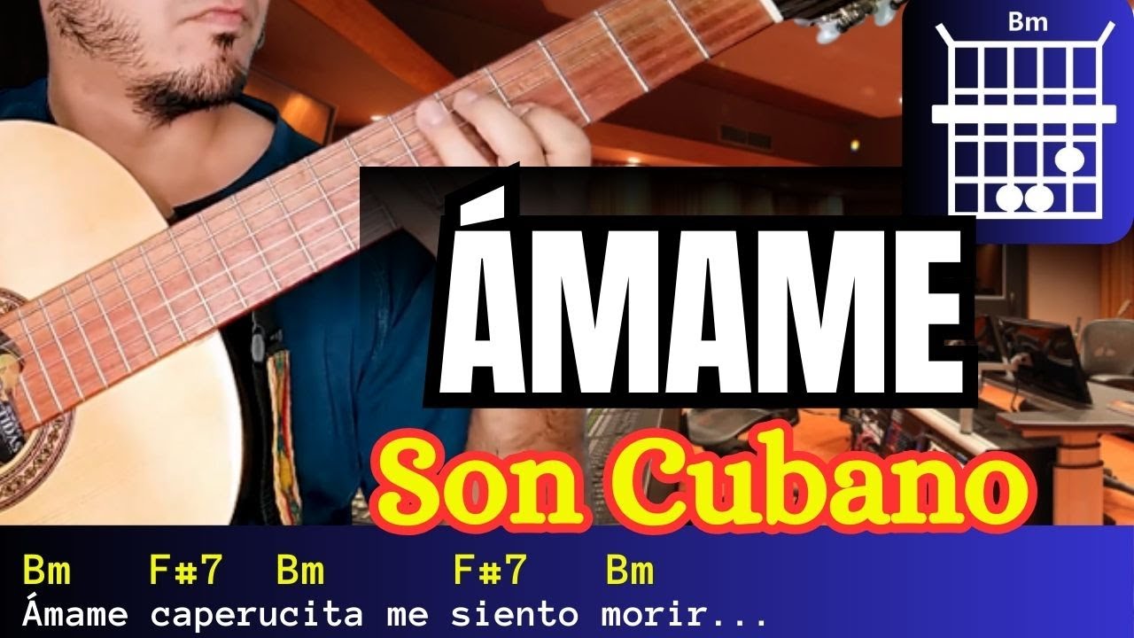 ÁMAME Tutorial Guitarra SON CUBANO Los Maraqueros