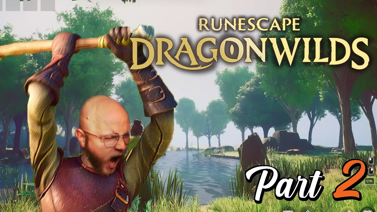 RuneScape: Dragonwilds | Part 2