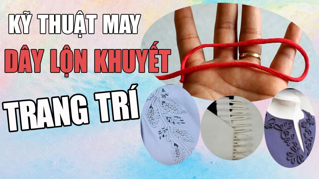 DIY- KỸ THUẬT MAY DÂY LỘN KHUYẾT ĐỂ TRANG TRÍ ÁO| Ặt Củ Tỏi DIY