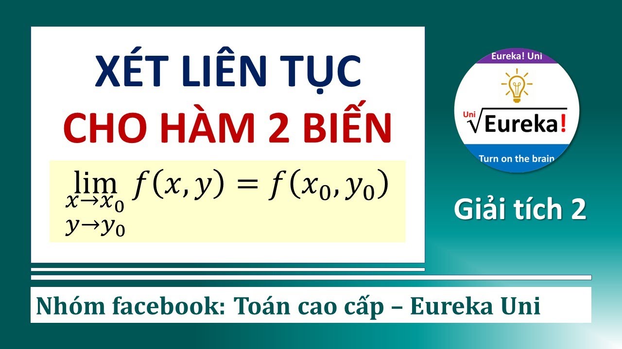 Giải tích 2 | 1.1.5 Xét tính liên tục của hàm 2 biến