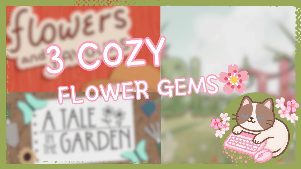 3 Cozy Flower Games You’ve Never Heard Of (But Should!)