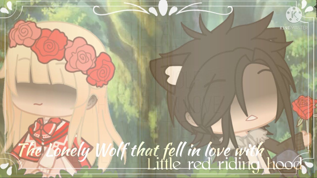 The Lonely Wolf that fell in love with Little Red Riding Hood short gcmv || English cover