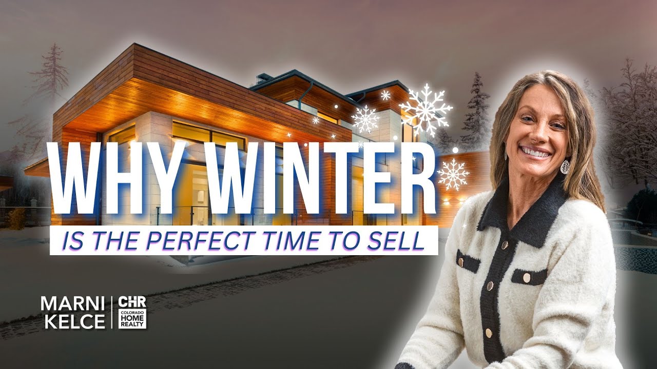 Why Selling Your Home This Winter Could Be Your Best Move | Colorado Real Estate Tips