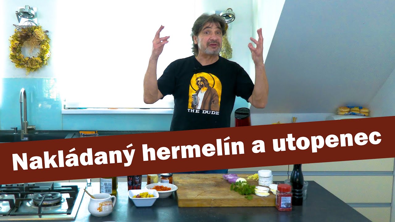 Jirka Babica: Nakládaný hermelín a utopenec