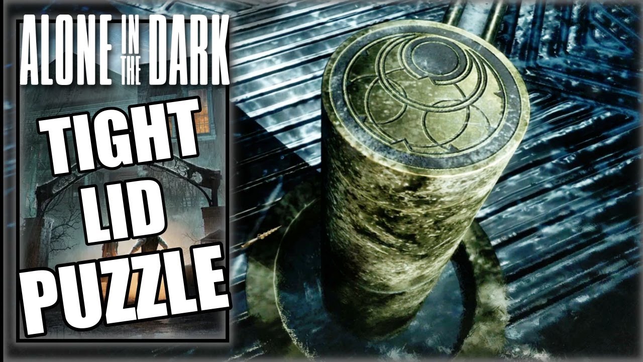 Alone In The Dark - Tight Lid Puzzle (Chapter 4)