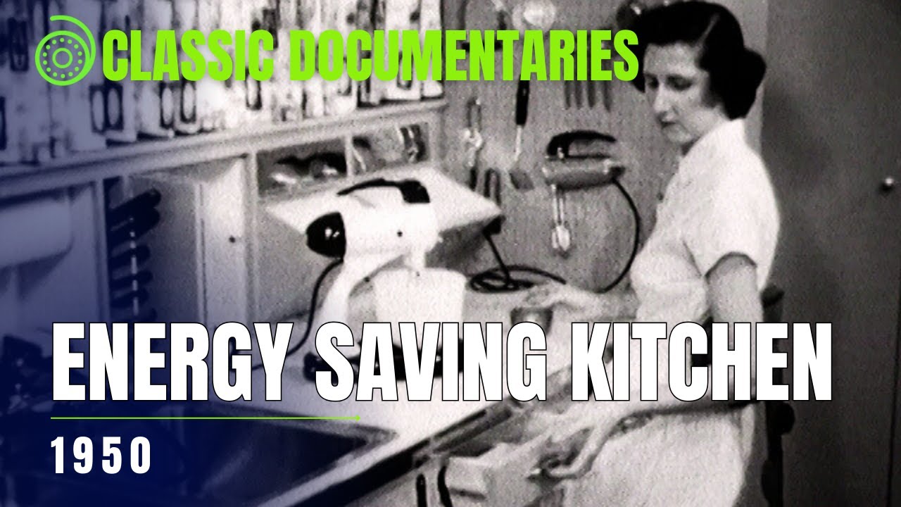 Energy Saving Kitchen | c. 1950 Modern Design | Classic Documentaries