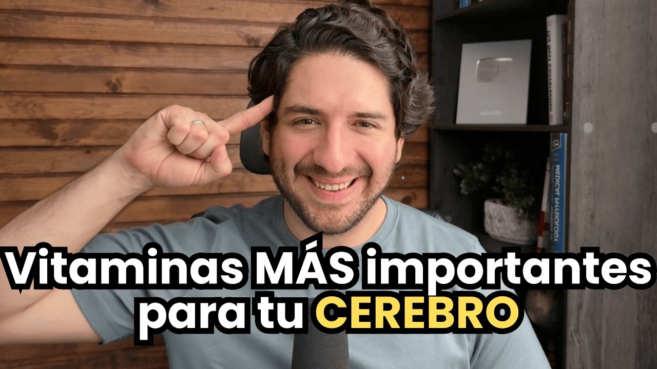 Las vitaminas MÁS IMPORTANTES para tu CONCENTRACIÓN, MEMORIA y ESTADO DE ÁNIMO