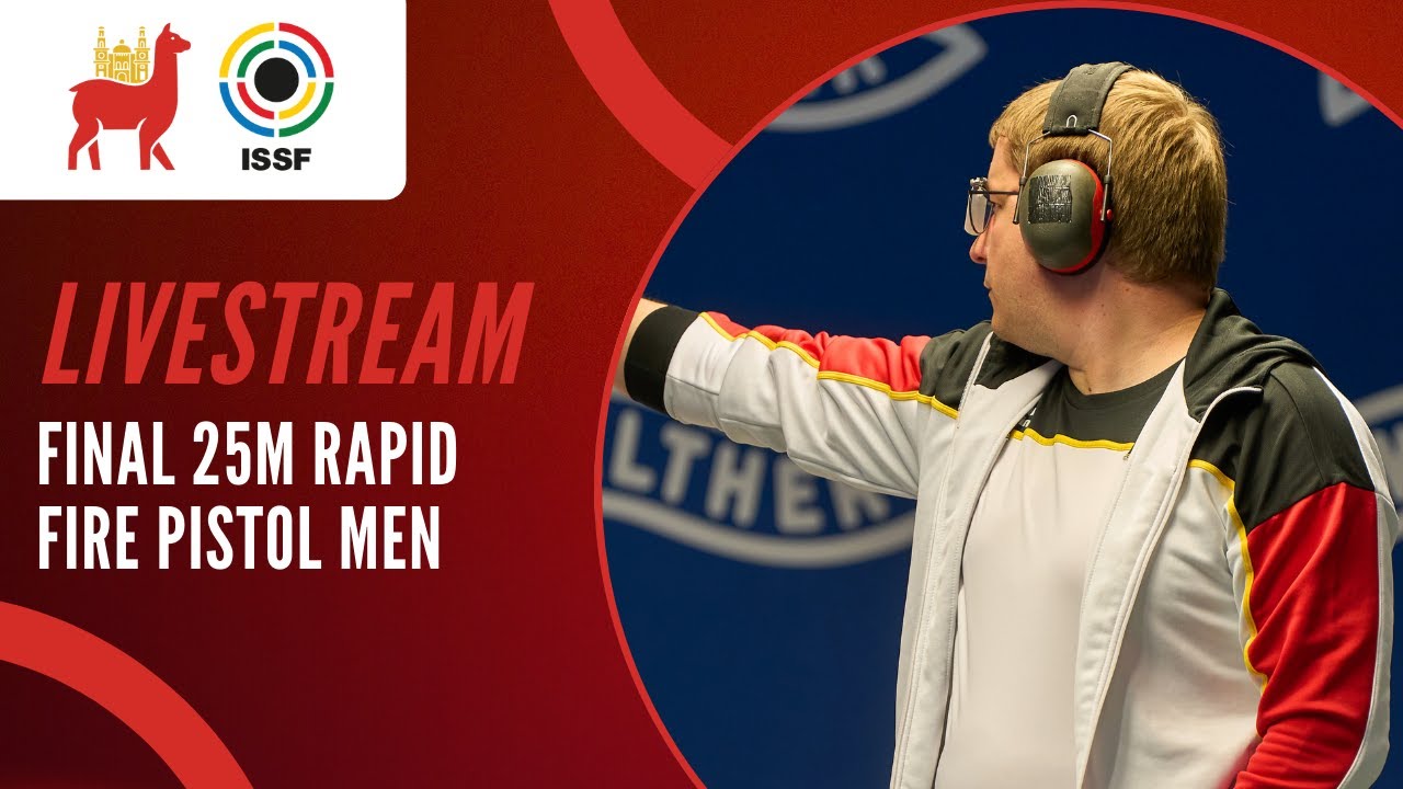 Livestream - 25m Rapid Fire Pistol Men Final - ISSF World Cup Lima