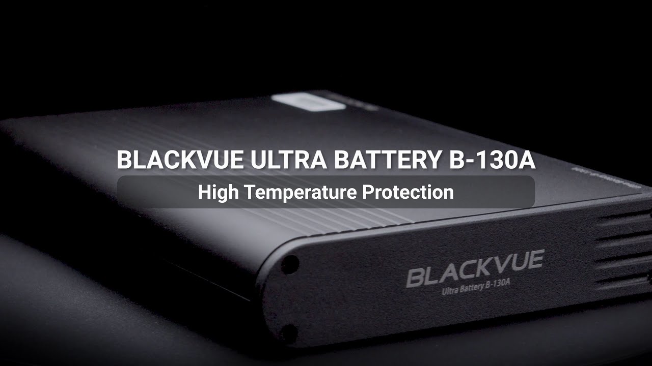BlackVue Ultra Battery (B-130A) High Temperature Protection | Lab Test
