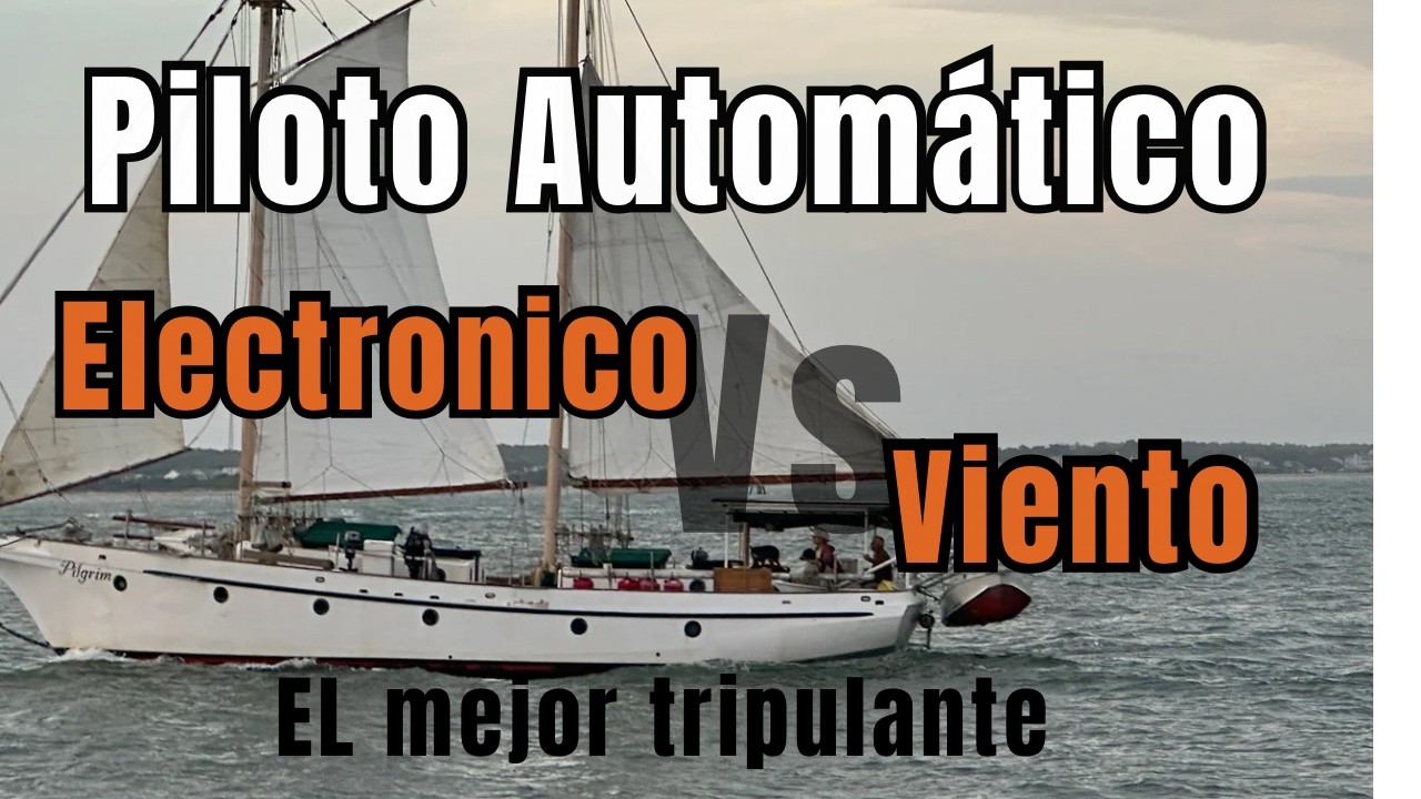 ¿Piloto Automático Electrónico o de Viento? Guía Definitiva para elegir el 