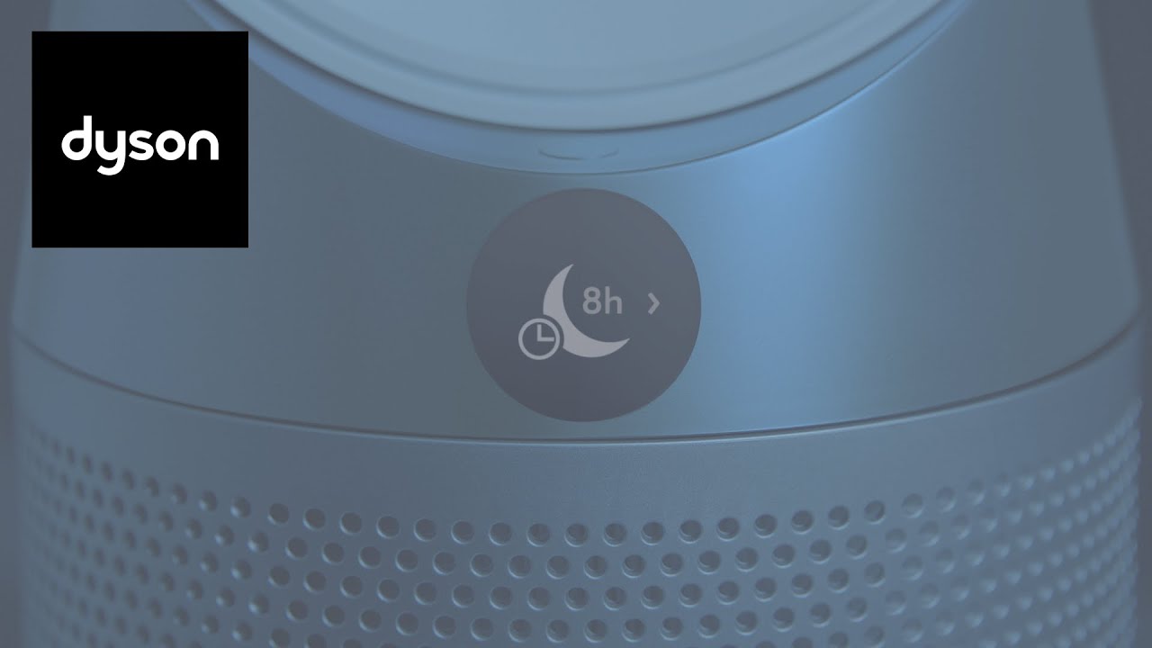 How to use Night-time mode and Sleep timer on your Dyson Purifier Cool&trade; purifying fan