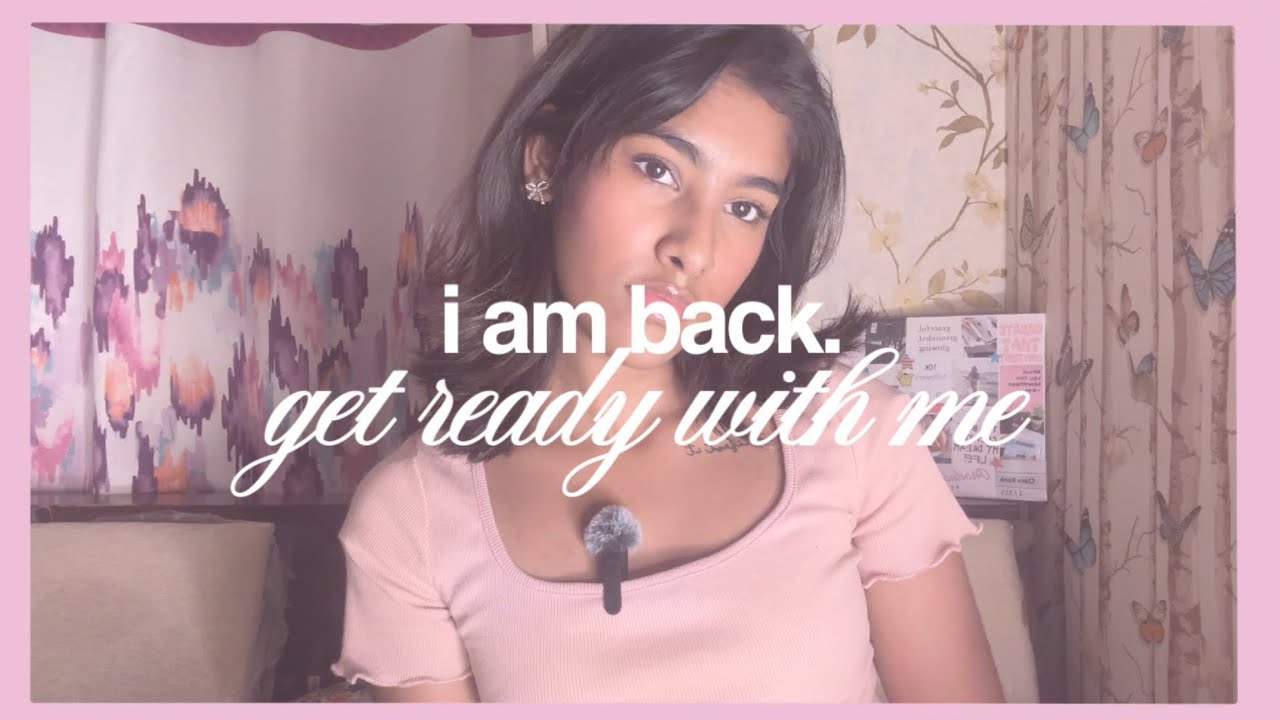 i quit youtube 5 years ago, here’s why i’m back (grwm)