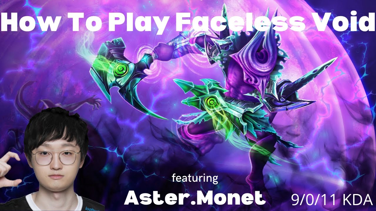 How to play Faceless Void feat. Monet