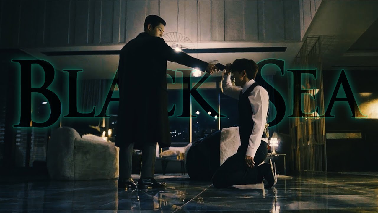Black Sea || Vincenzo & Jang Han Seok