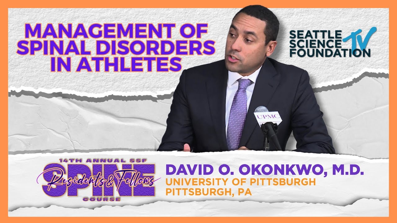 Management of Spinal Disorders in Athletes - David Okonkwo, M.D, Ph.D