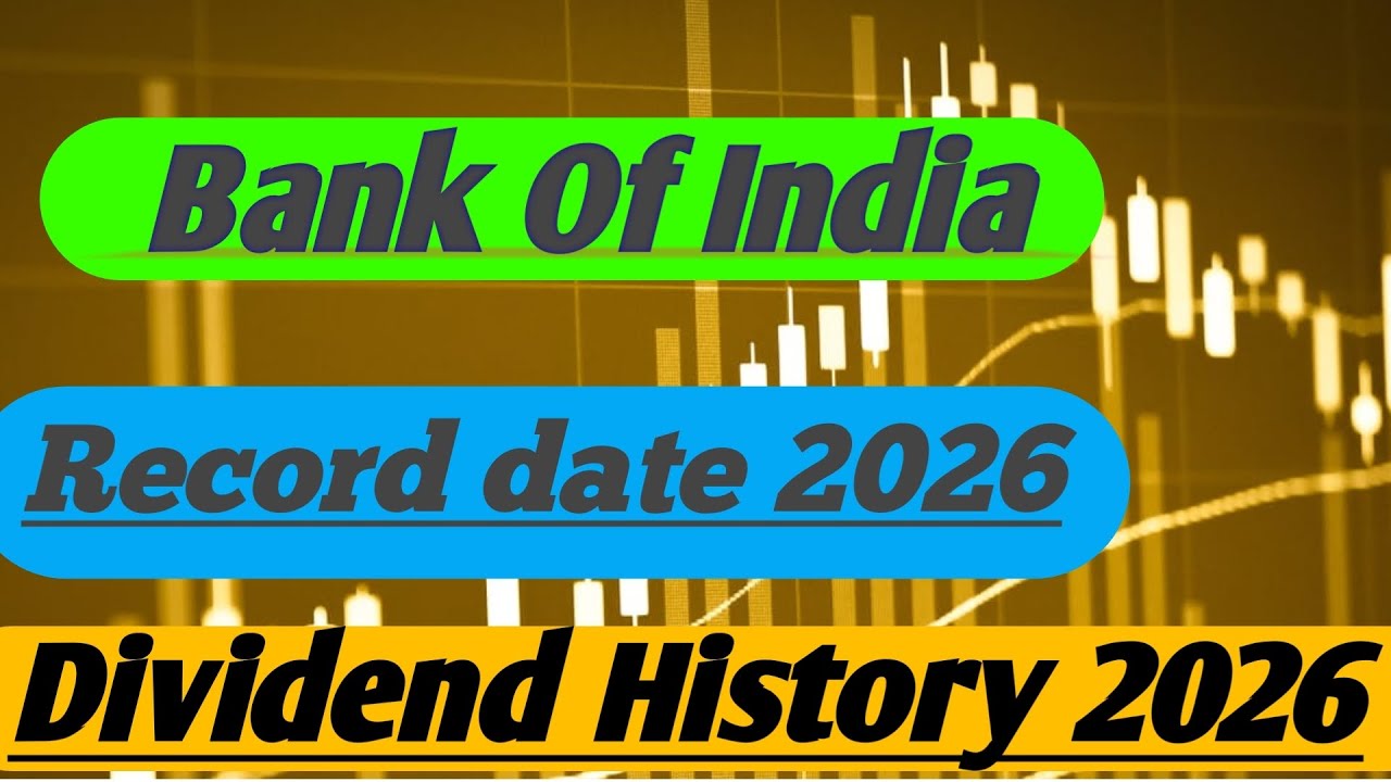 Bank Of India Dividend History || Bank Of India Dividend Date 2026 
