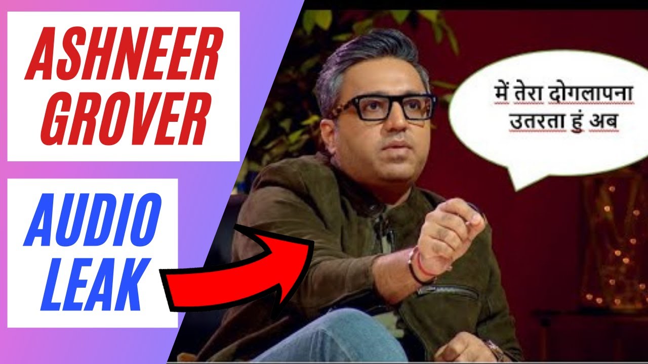 LEAKED BharatPe Ashneer Grover angry abusing bank employee audio over IPO allotment controversy