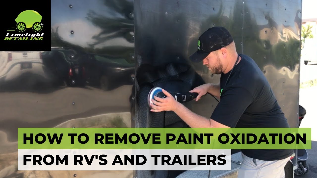 Removing Paint Oxidation from RVs and Trailers