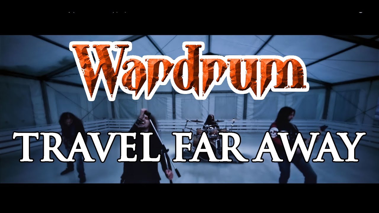 WARDRUM - Travel Far Away (OFFICIAL VIDEO)