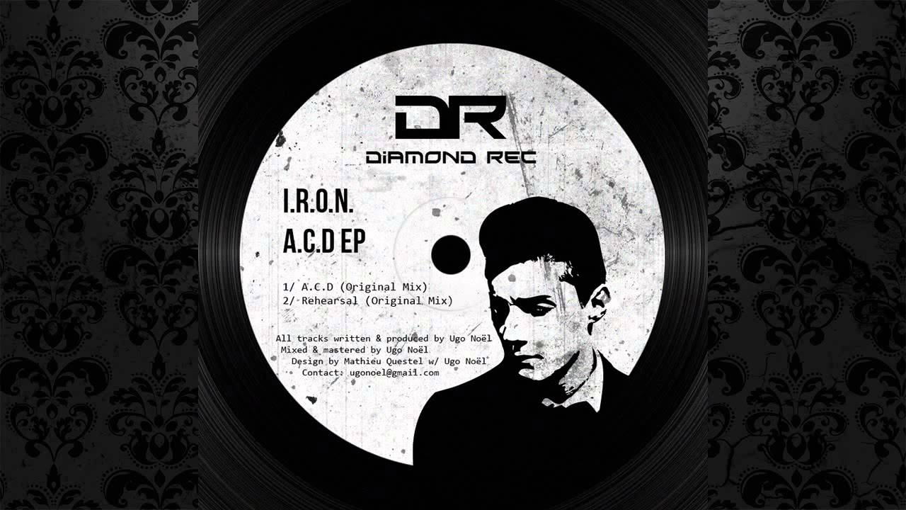 I.R.O.N. - A.C.D. (Original Mix) [DIAMOND REC]