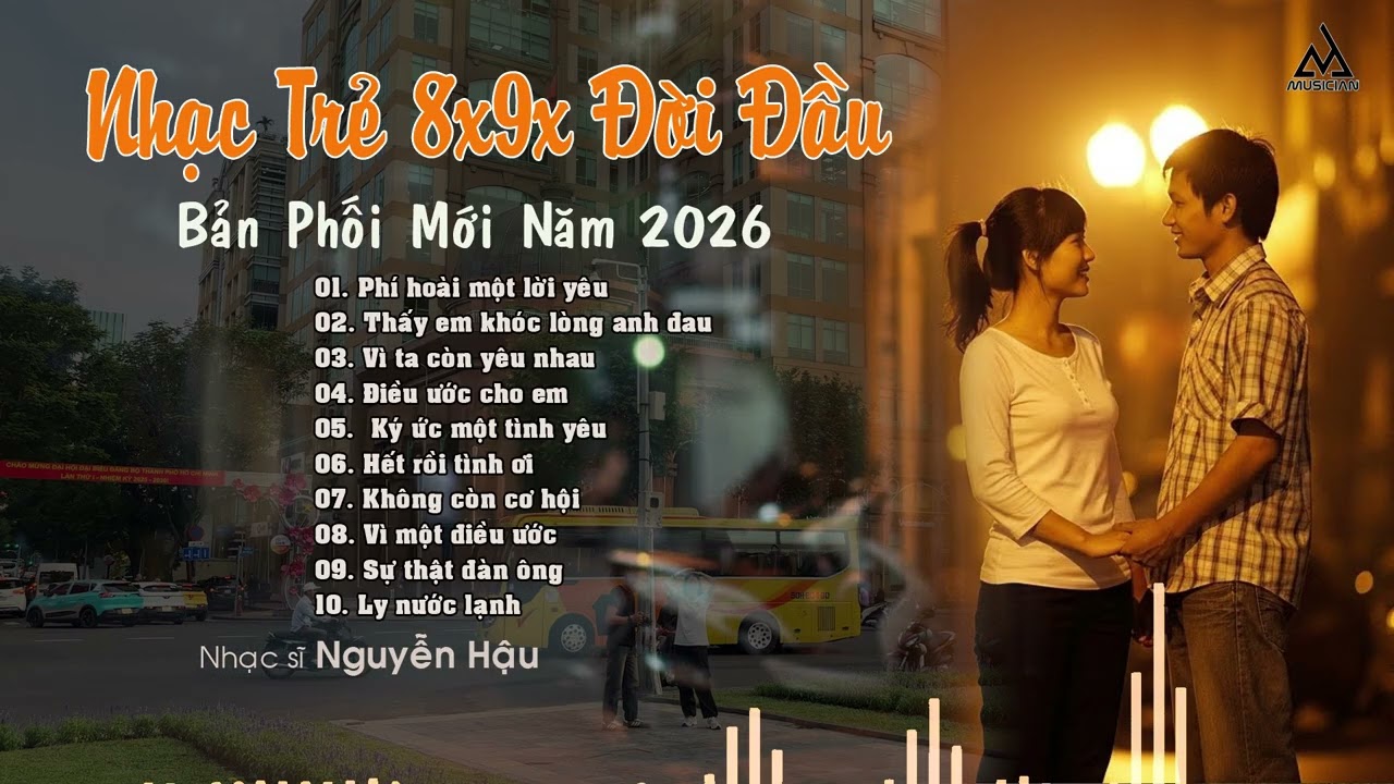 Nhạc Trẻ Xưa 8x 9x Bản Phối Mới Hay Nhất, Những Ca Khúc Hay Nhất Của NS Nguyễn Hậu, Vì Ta Còn Yêu..