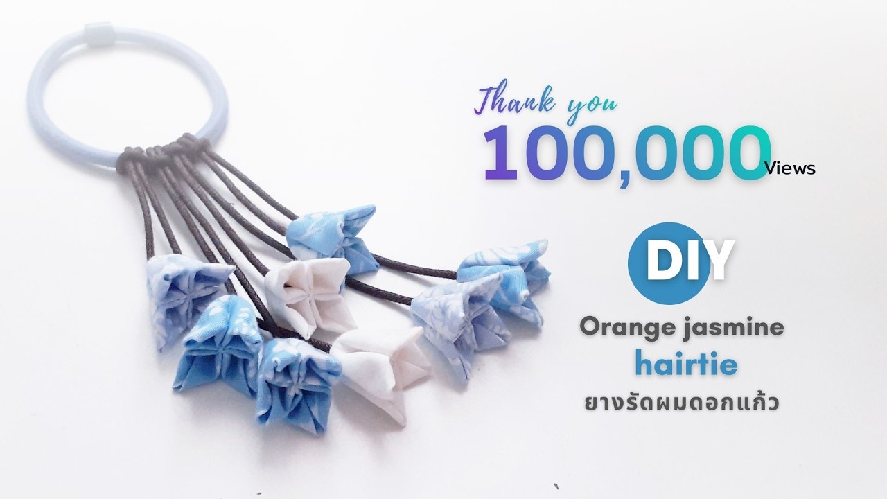 DIY Orange jasmine  hair tie tutorial : วิธีทำยางรัดผมดอกแก้ว
